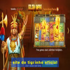 site do tigrinho oficial